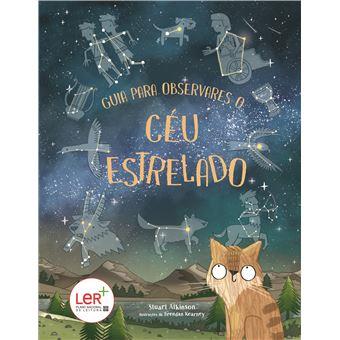 Guia Para Observares o Ceu Estrelado