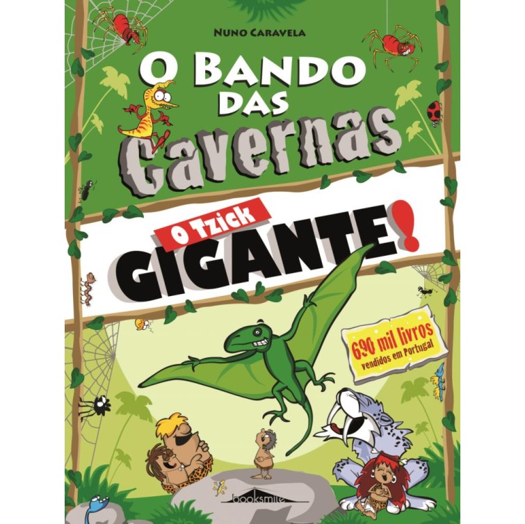 O Bando das Cavernas 31 - O Tzick Gigante!
