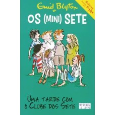 Os Mini Sete 03 - Uma Tarde Com o Clube dos Sete