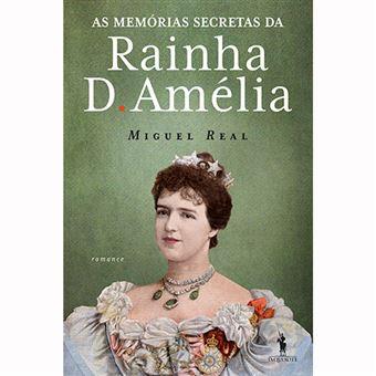 Memorias Secretas da Rainha D. Amelia