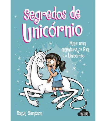 Bia e o Unicórnio 10 - Segredos de Unicórnio