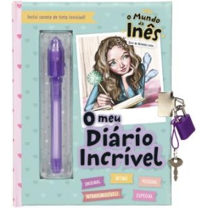 O Mundo da Inês - O Meu Diário Incrível