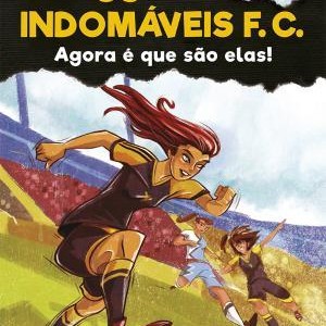 Os Indomáveis FC 12 - Agora é que são elas!