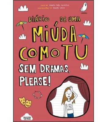 Diário de uma miúda como tu 07 - Sem dramas, please!