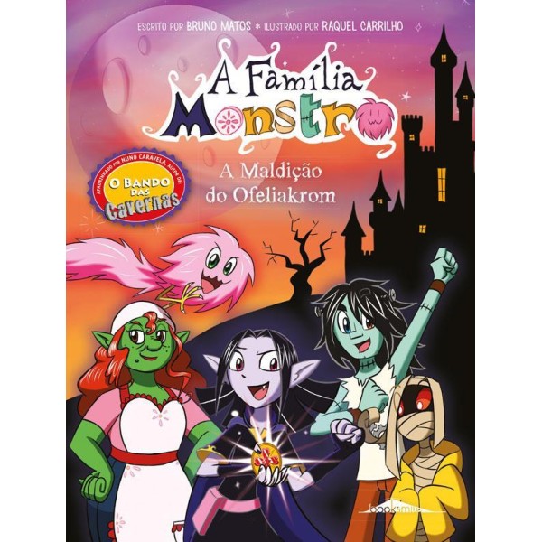 A Família Monstro 02 - A Maldição do Ofeliakrom