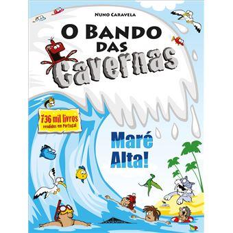 O Bando das Cavernas 33 - Maré Alta