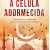A Celula Adormecida