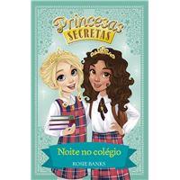 Princesas Secretas 14 - Noite no Colegio