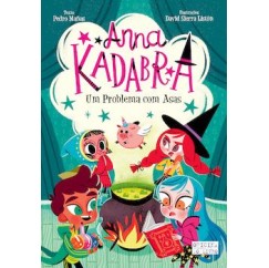 Anna Kadabra 02 - Um Problema com Asas