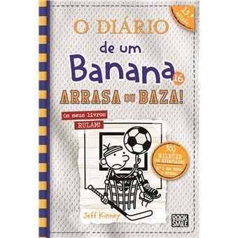O Diário de um Banana 16 - Arrasa ou baza!
