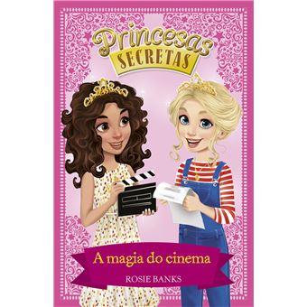 Princesas Secretas 16 - A Magia do Cinema