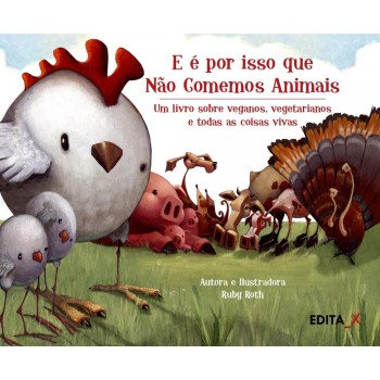 E é Por Isso Que Não Comemos Animais