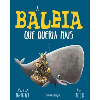 A Baleia Que Queria Mais