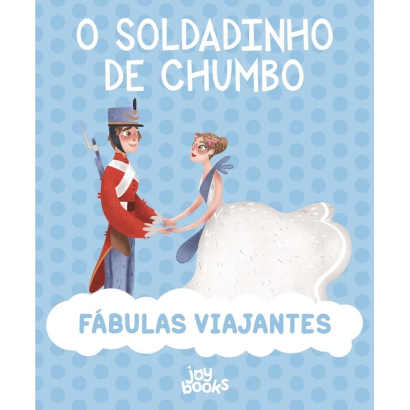 Fabulas Viajantes - O Soldadinho de Chumbo