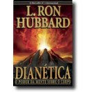 Dianetica - O Poder da Mente Sobre o Corpo