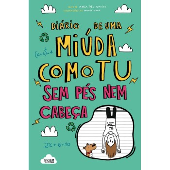 Diário de uma miúda como tu 5 - Sem pés nem cabeça