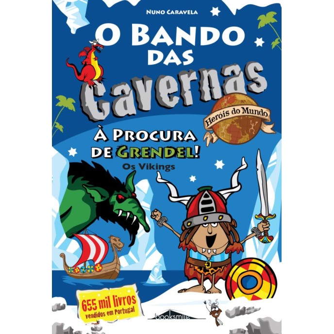 Bando das Cavernas - Herois do Mundo 5 - A Procura de Grendel