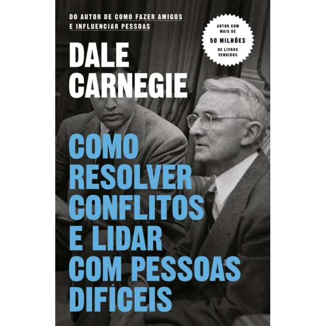 Como Resolver Conflitos e Lidar Com Pessoas Dificeis