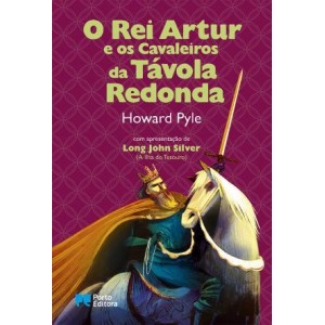 O Rei Artur e os Cavaleiros da Tavola Redeonda