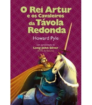 O Rei Artur e os Cavaleiros da Tavola Redeonda