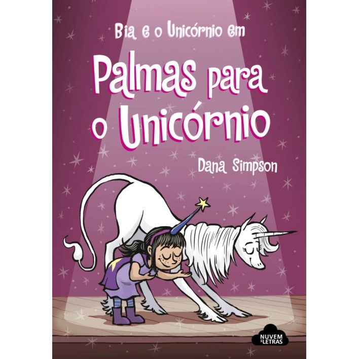 Bia e o Unicornio 8 - Palmas Para o Unicornio