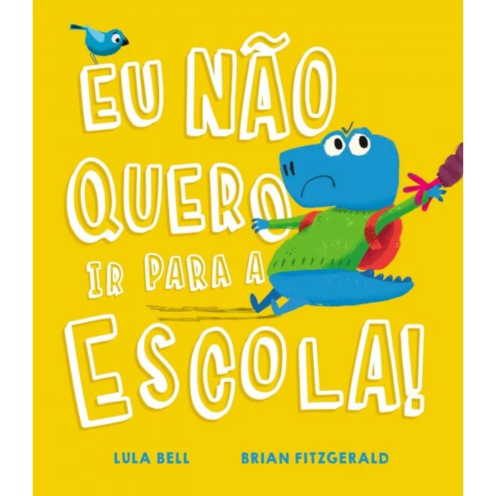 Eu Nao Quero Ir Para a Escola