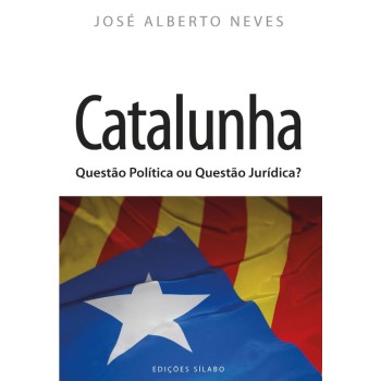 Catalunha - Questao Politica ou Questao Juridica