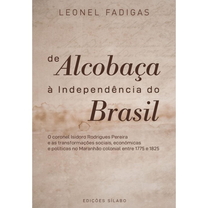 De Alcobaça a Independencia do Brasil