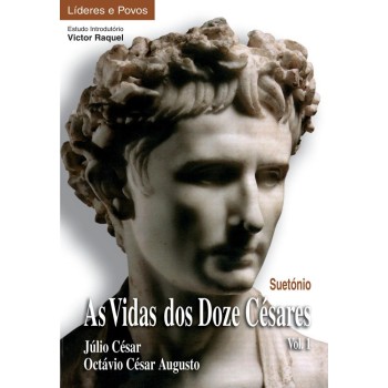 As Vidas dos Doze Cesares – Vol. 1