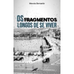 Os Fragmentos Longos de Se Viver