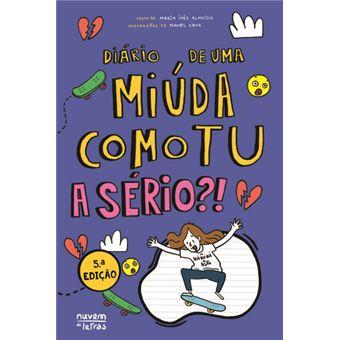 Diário de uma miúda como tu 09 - A sério?!