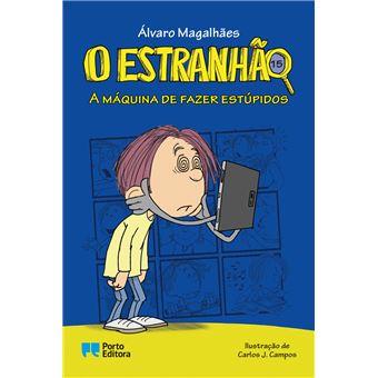 O Estranhão 15 - A Máquina de Fazer Estúpidos