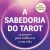 A Sabedoria do Tarot