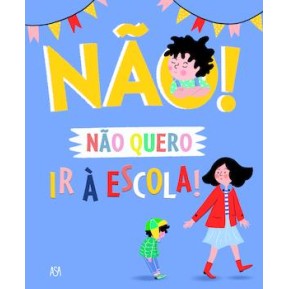 Nao Quero Ir a Escola