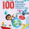 Cola e Aprende - 100 Factos Chapinhantes Sobre o Mar, O Oceano e a Agua