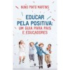 Educar Pela Positiva