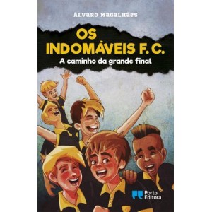 Os Indomaveis FC 14 - A Caminho da Grande Final