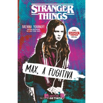 Stranger Things - Max a Fugitiva