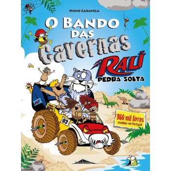 O Bando das Cavernas 38 - Rali Pedra Solta