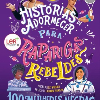 100 Mulheres Negras que Mudaram o Mundo