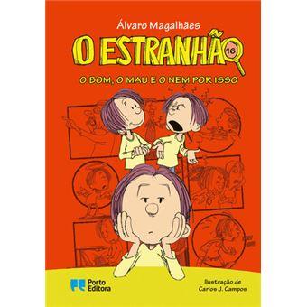 O Estranhão 16 - O Bom o Mau e o Nem Por Isso