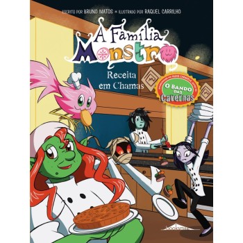 A Familia Monstro 4 - Receita em Chamas