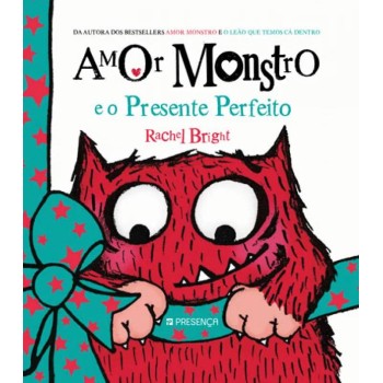 Amor Monstro e o Presente Perfeito