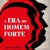 A Era do Homem-Forte