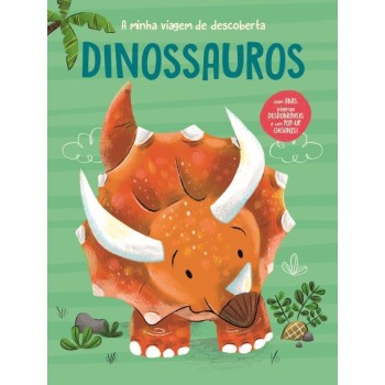 A Minha Viagem de Descoberta - Dinossauros