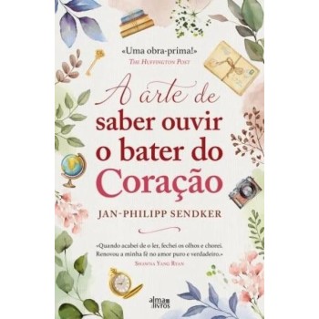 A Arte de Saber Ouvir o Bater do Coraçao