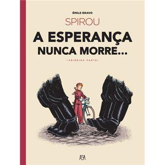 Spirou - A Esperança Nunca Morre... - Primeira Parte