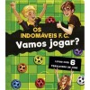 Os Indomáveis FC - Vamos jogar?