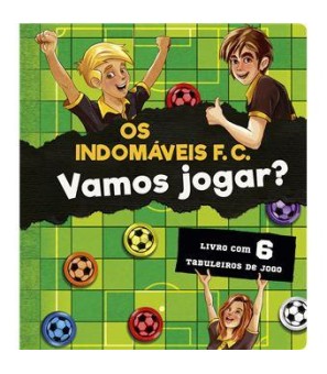Os Indomáveis FC - Vamos jogar?