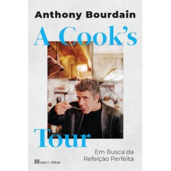 A Cooks Tour - Em Busca da Refeiçao Perfeita